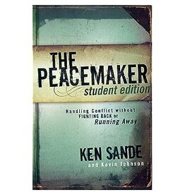 Ken Sande & Kevin Johnson The Peacemaker - Student Edition