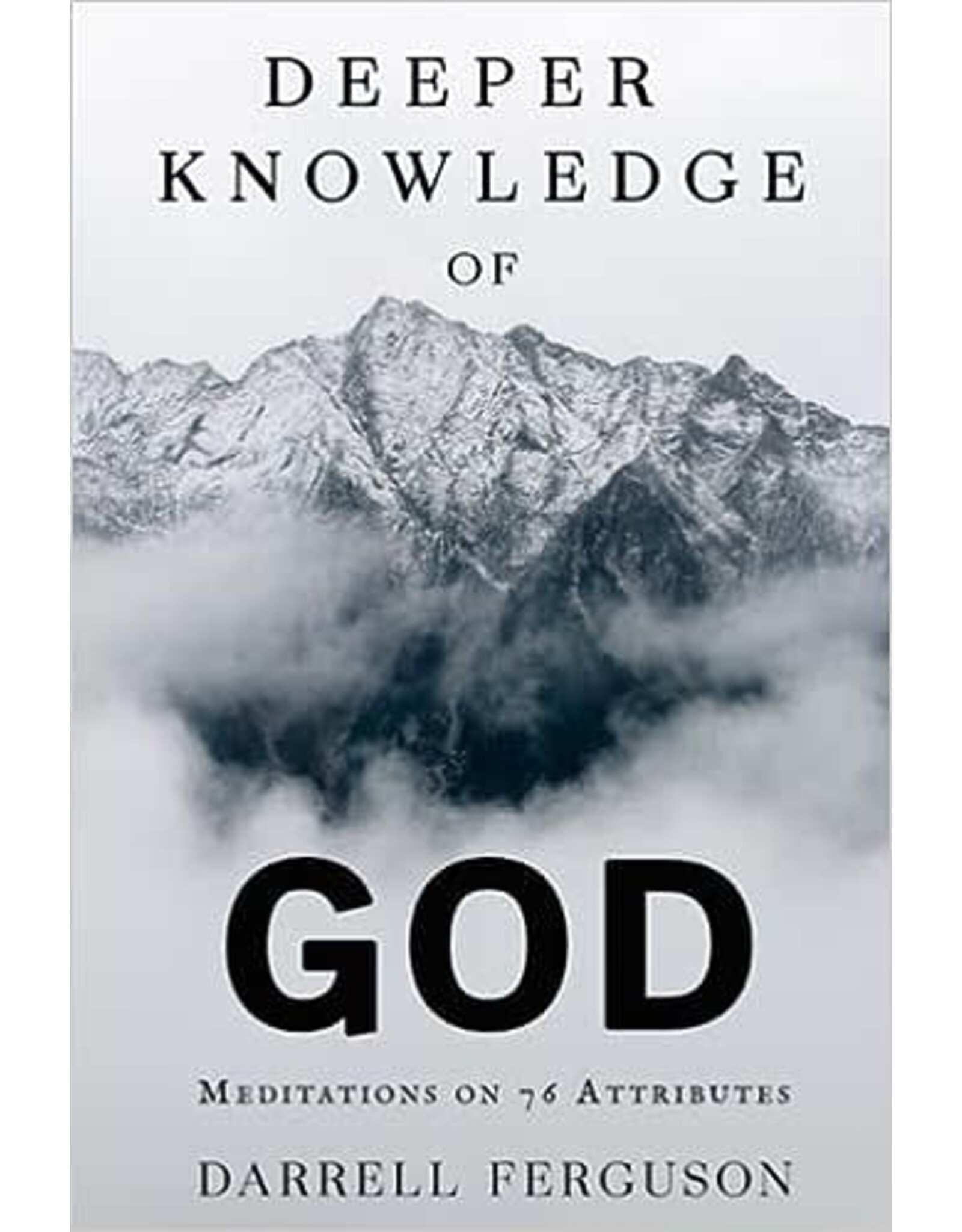 Darrell Ferguson Deeper Knowledge of God