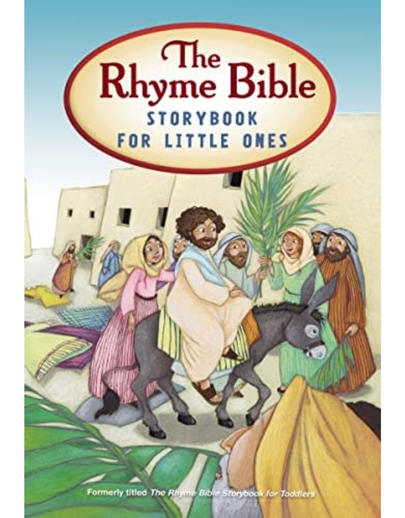 L.J. Sattgast The Rhyme Bible Storybook for Little Ones