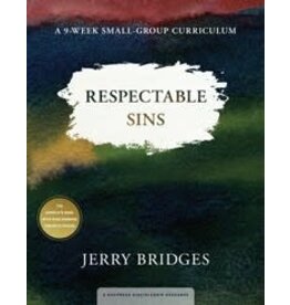 Jerry Bridges Respectable Sins - 9 Week Small Group Study