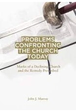 John J. Murray Problems Confronting The Church Today