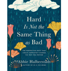 Abbie Halberstadt Hard is Not the Same as Bad