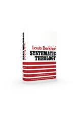 Louis Berkhof Systematic Theology-Berkhof