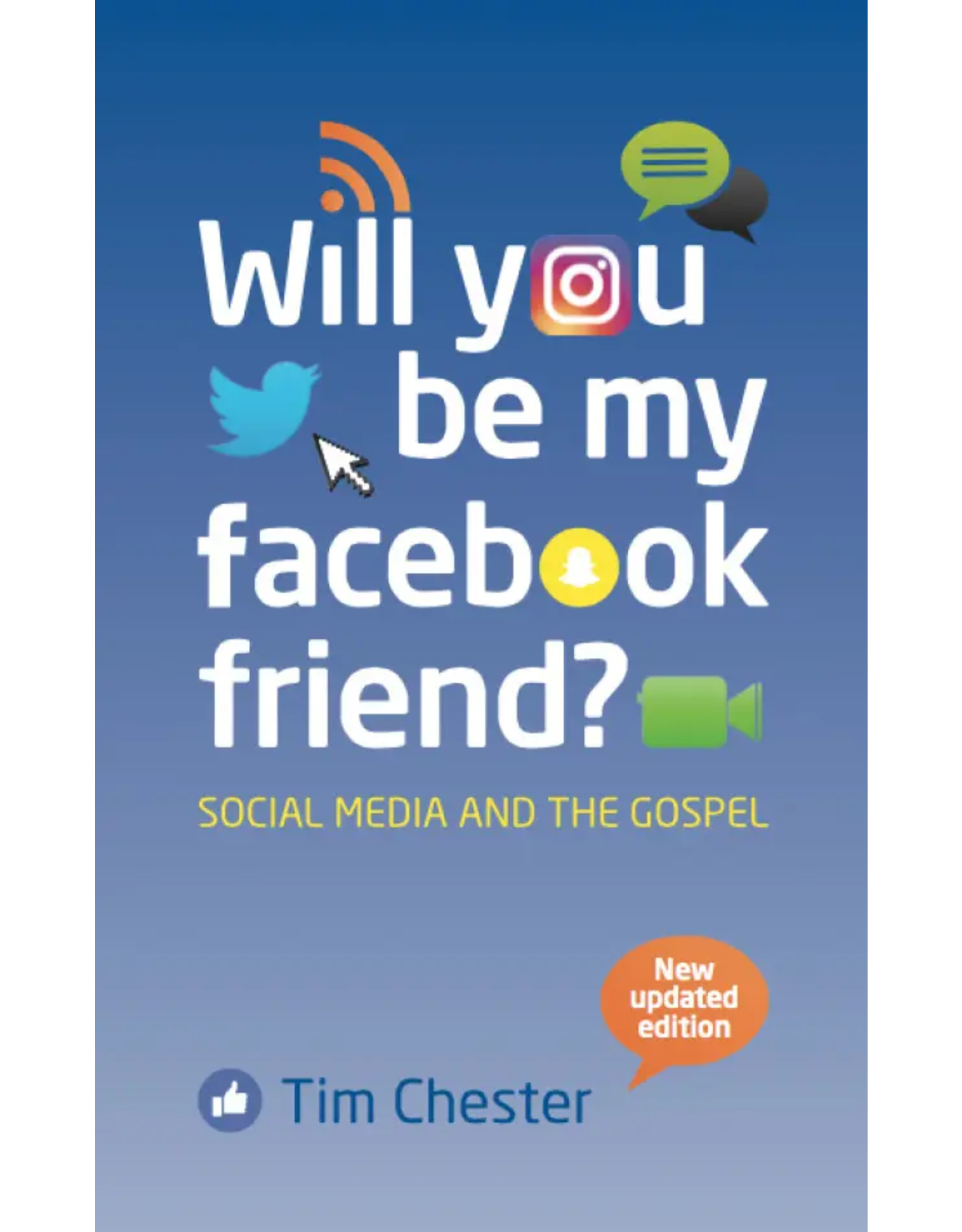 Tim Chester Will You Be My Facebook Friend?
