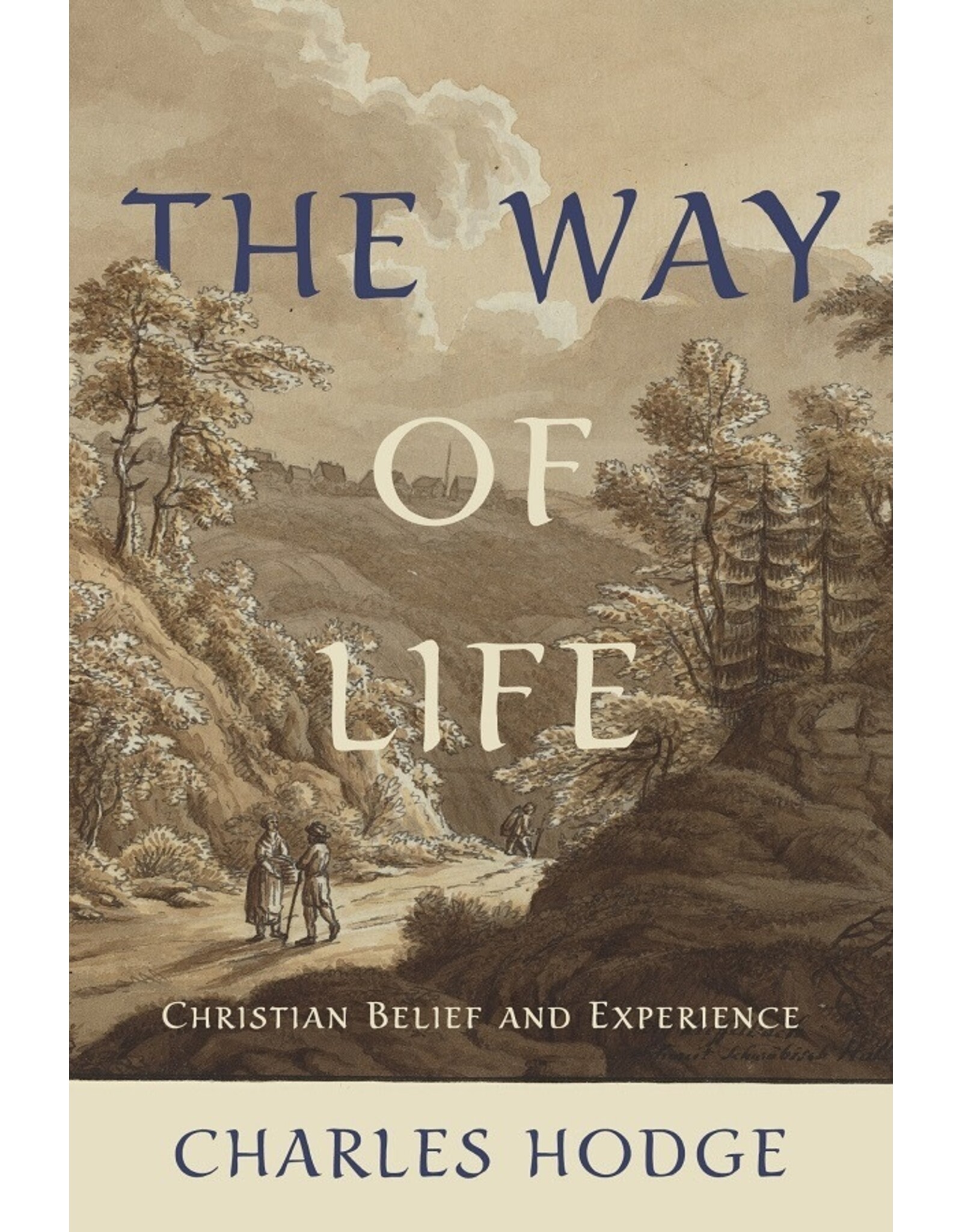 Charles Hodge The Way of Life