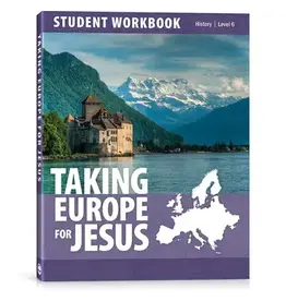 Taking Europe for Jesus - Student Workbook Level 6