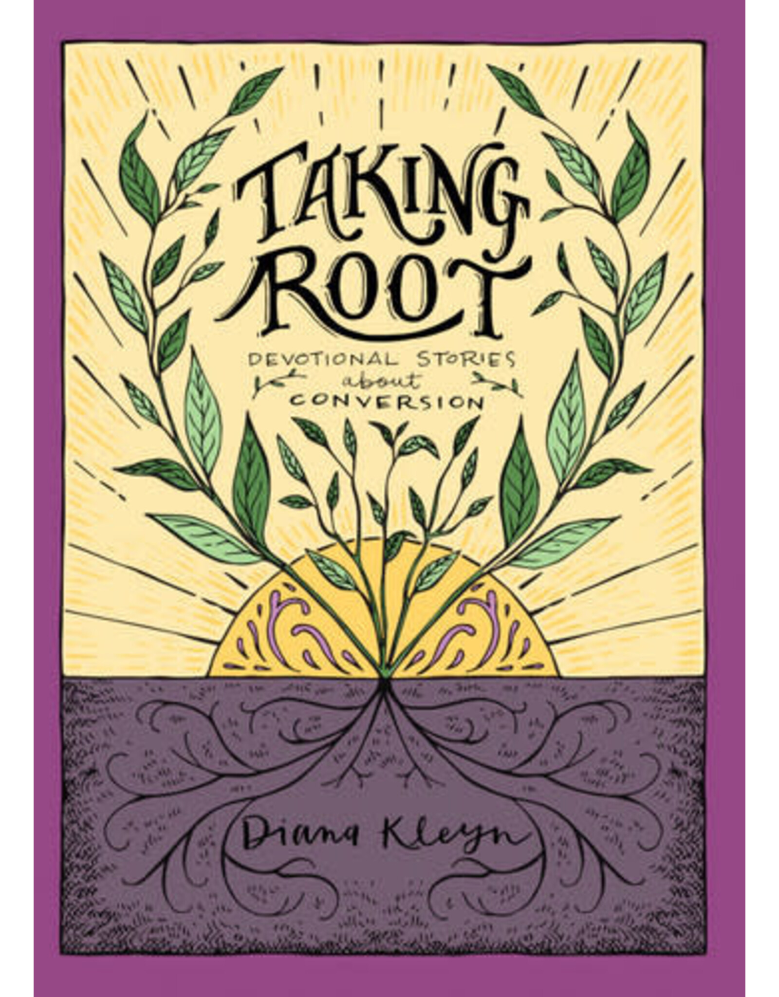 Diana Kleyn Taking Root