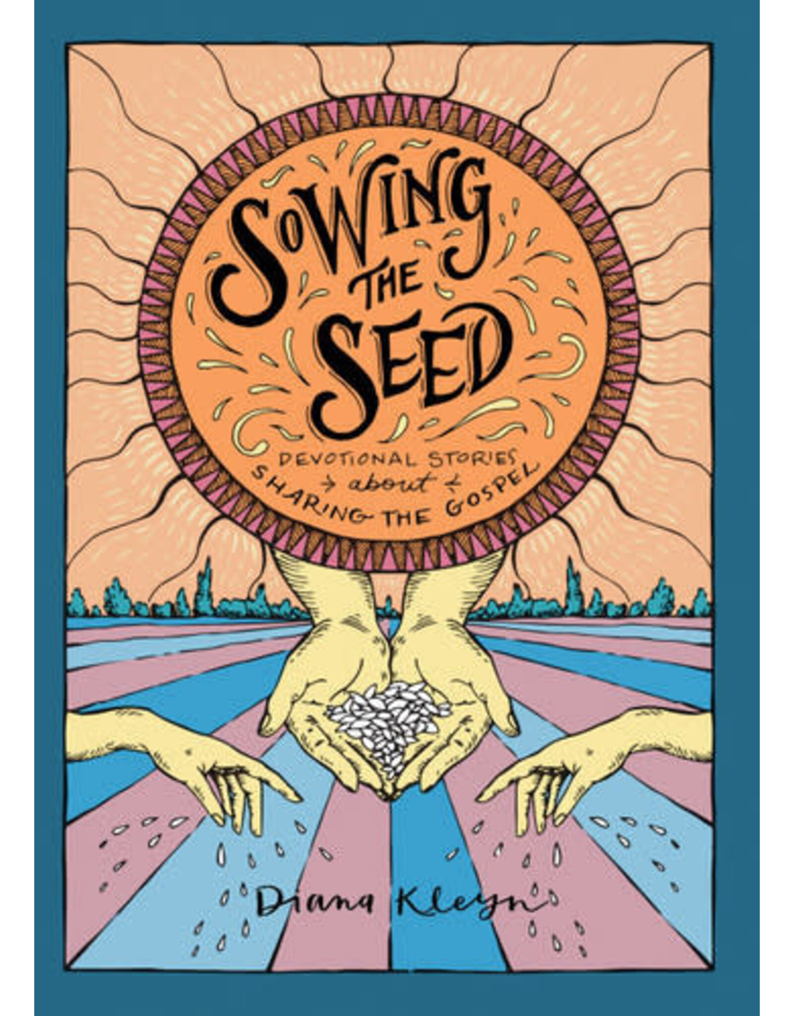 Diana Kleyn Sowing the Seed