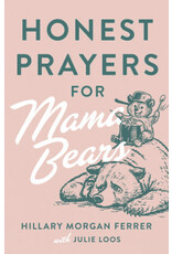 Honest Prayers for Mama Bears