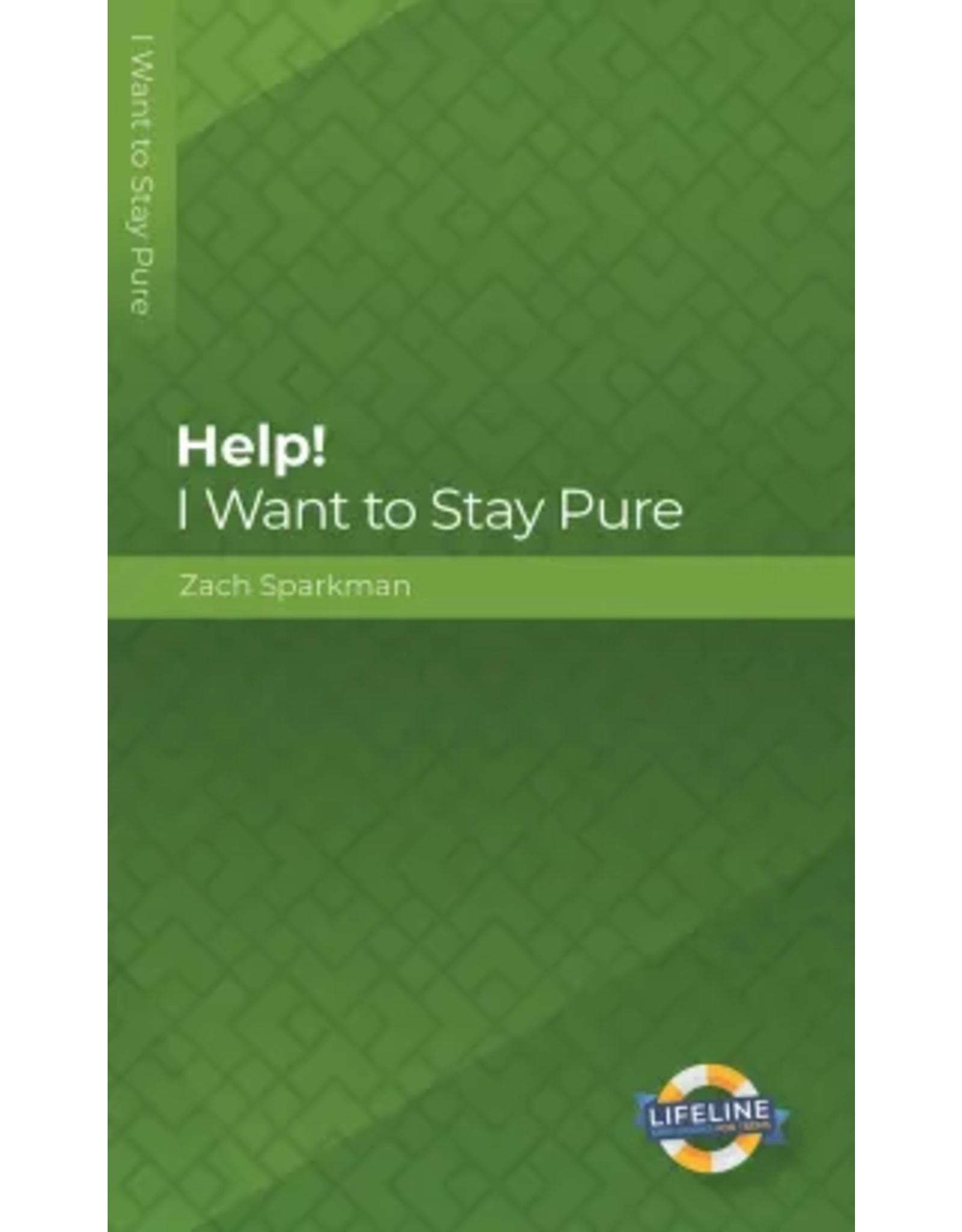 Zach Sparkman Help I Want to Stay Pure (Teens)