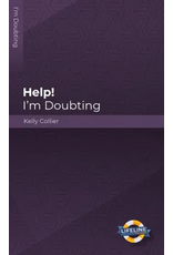 Kelly Collier Help I'm Doubting (Teens)