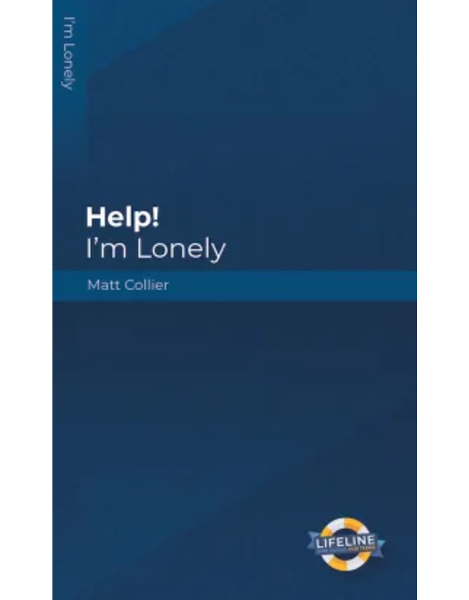Matt Collier Help I'm Lonely (Teens)