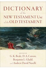 G.K. Beale Dictionary of the New Testament Use of the Old Testament