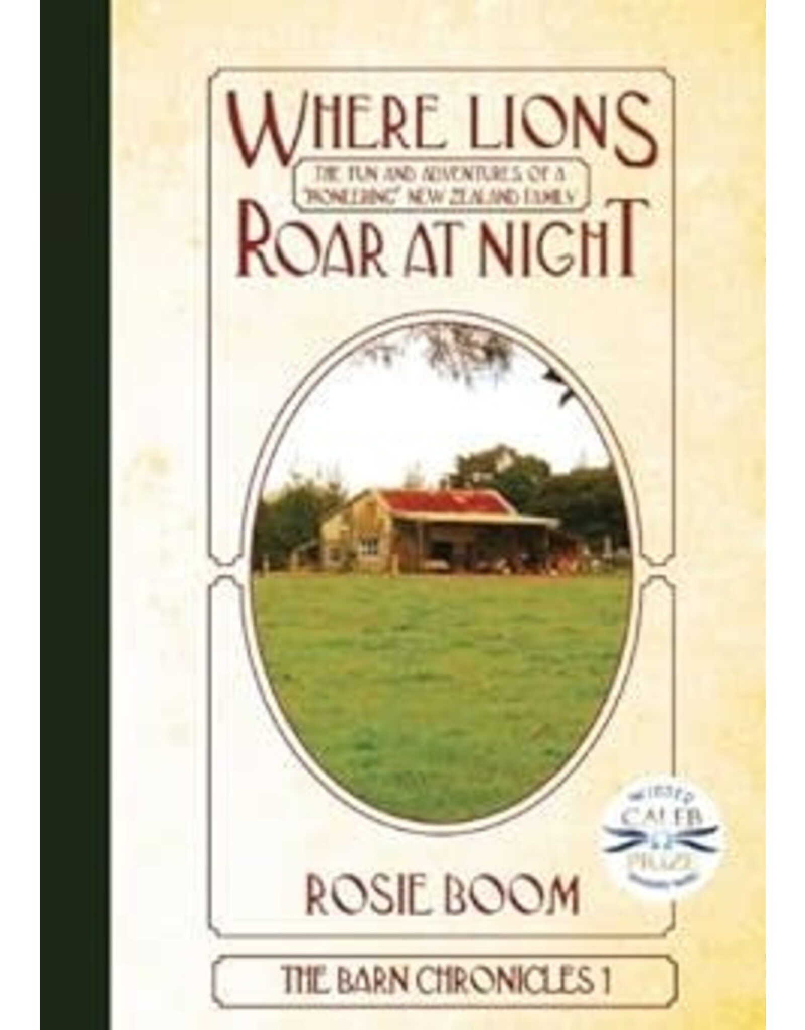 Rosie Boom Where Lions Roar At Night - Book 1