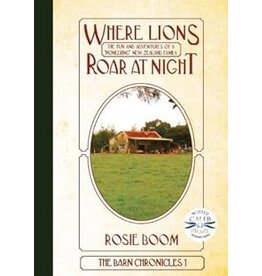 Rosie Boom Where Lions Roar At Night - Book 1