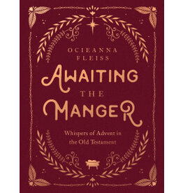Ocieanna Fleiss Awaiting the Manger - Whispers of Advent in the Old Testament