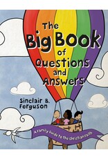 Sinclair B Ferguson The Big Book of Questions and Answers about Jesus