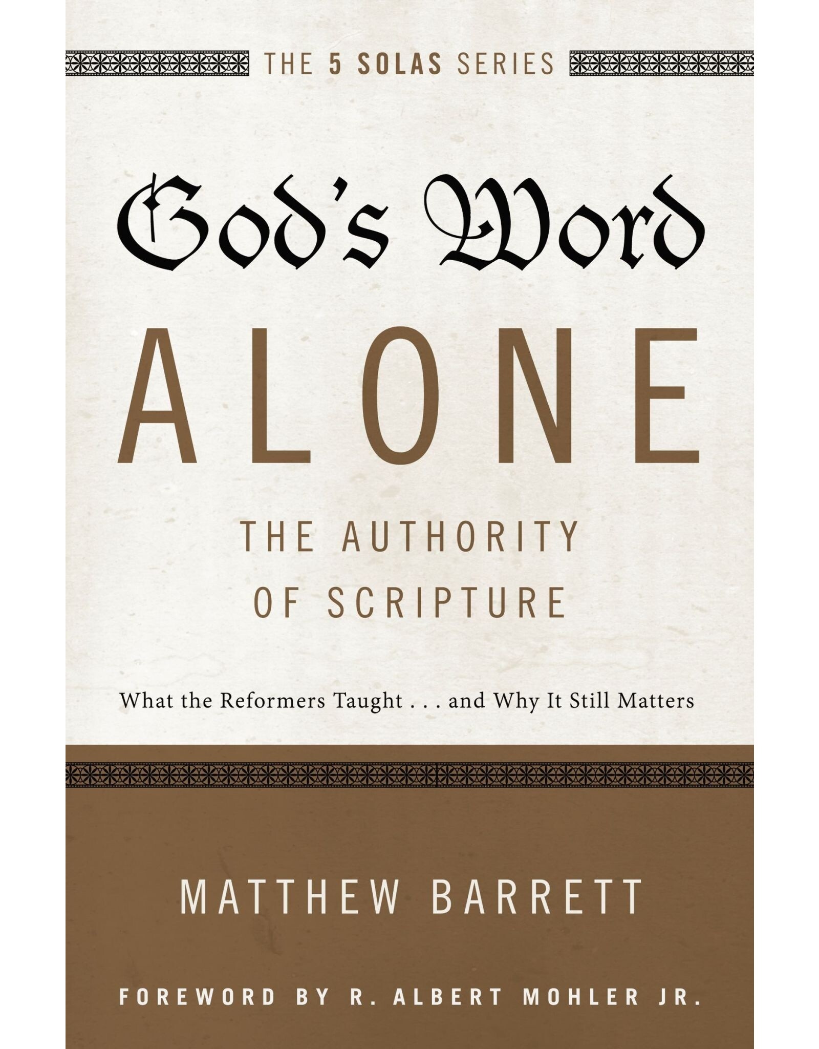 Matthew Barrett God's Word Alone