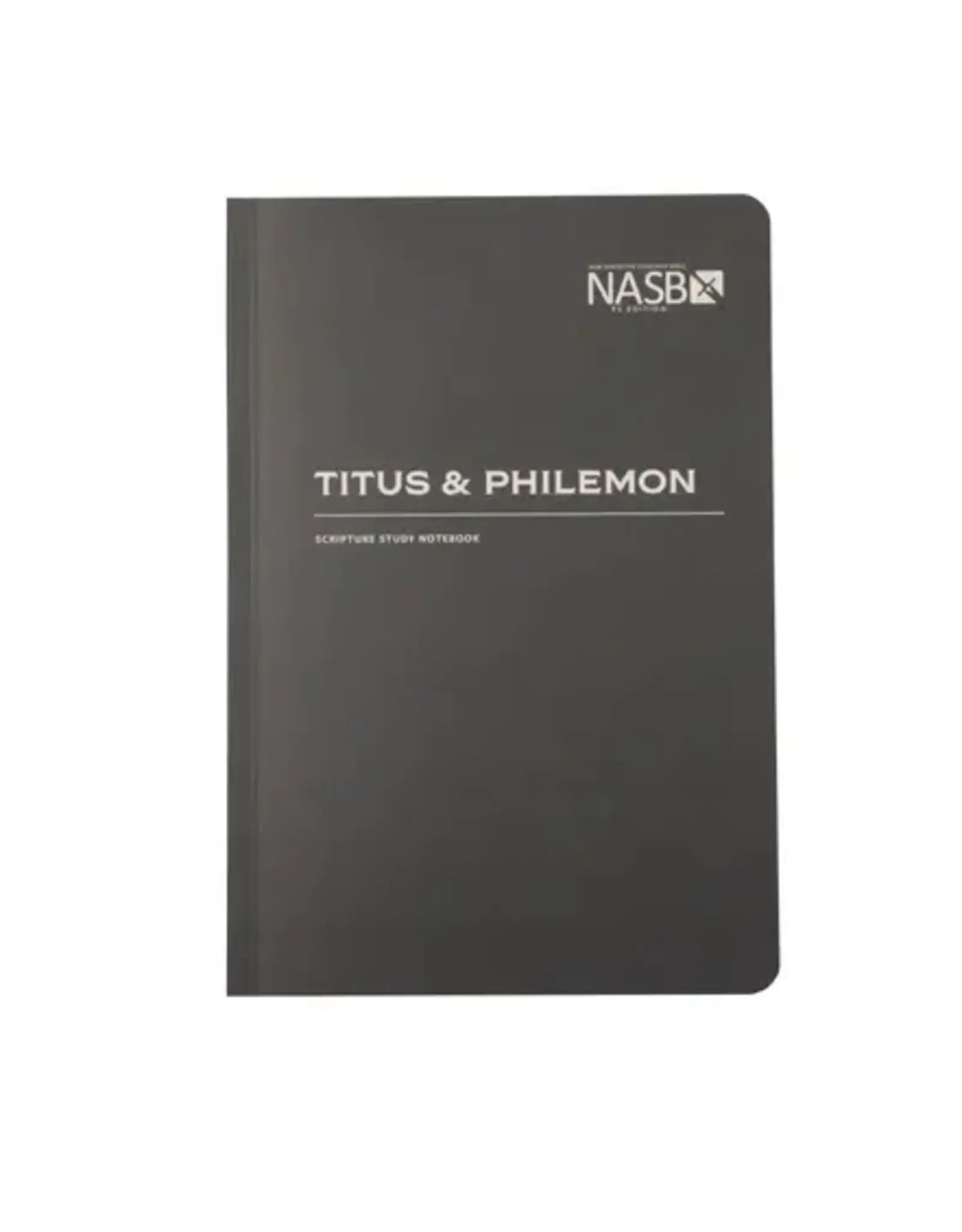 NASB Scripture Study Notebook: Titus and Philemon