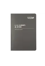 NASB Scripture Study Notebook: 1,2,3 John & Jude