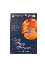 Susan J. Heck With the Master - In the Fiery Furnace