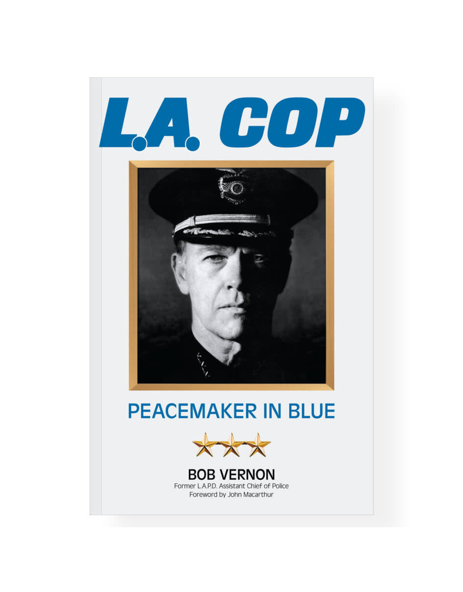 Bob Vernon L.A. Cop - Peacemaker in Blue
