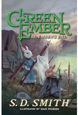 S.D. Smith Green Ember Book  IV - Ember's End PB