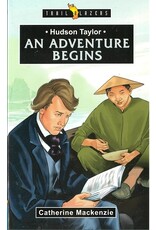 Catherine MacKenzie An Adventure Begins - Hudson Taylor