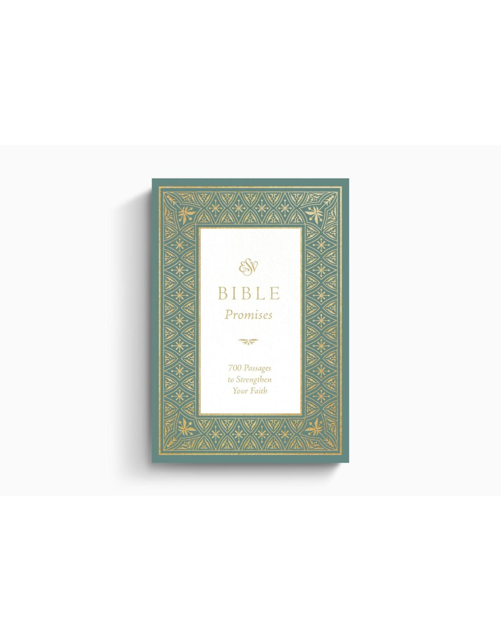 ESV Bible Promises: 700 Passages to Strengthen your Faith