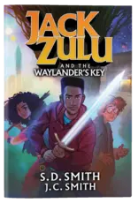 S.D. Smith and J.C. Smith Jack Zulu and the Waylander's Key
