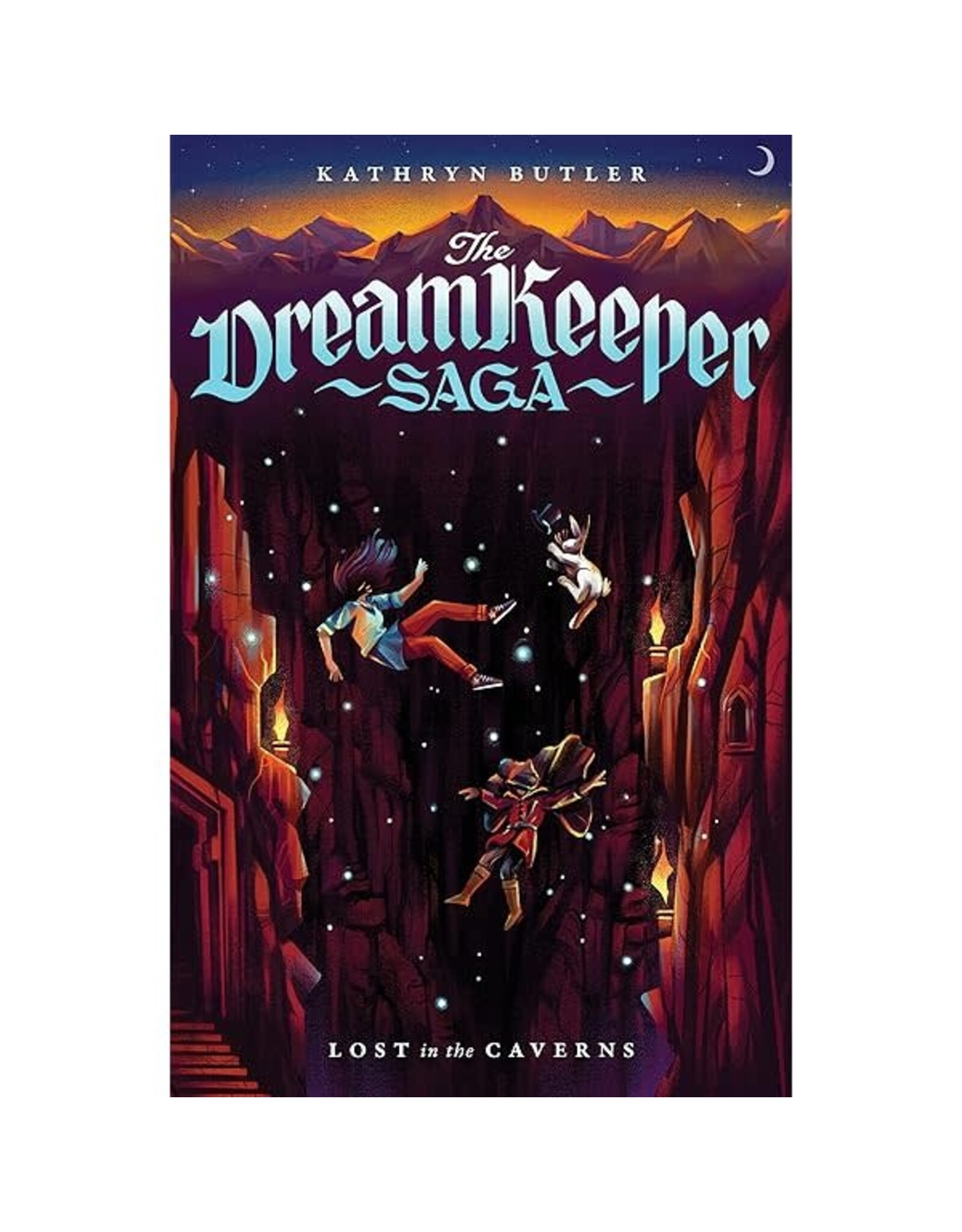 Kathryn Butler Lost in the Caverns - The Dream Keeper Saga Book 3