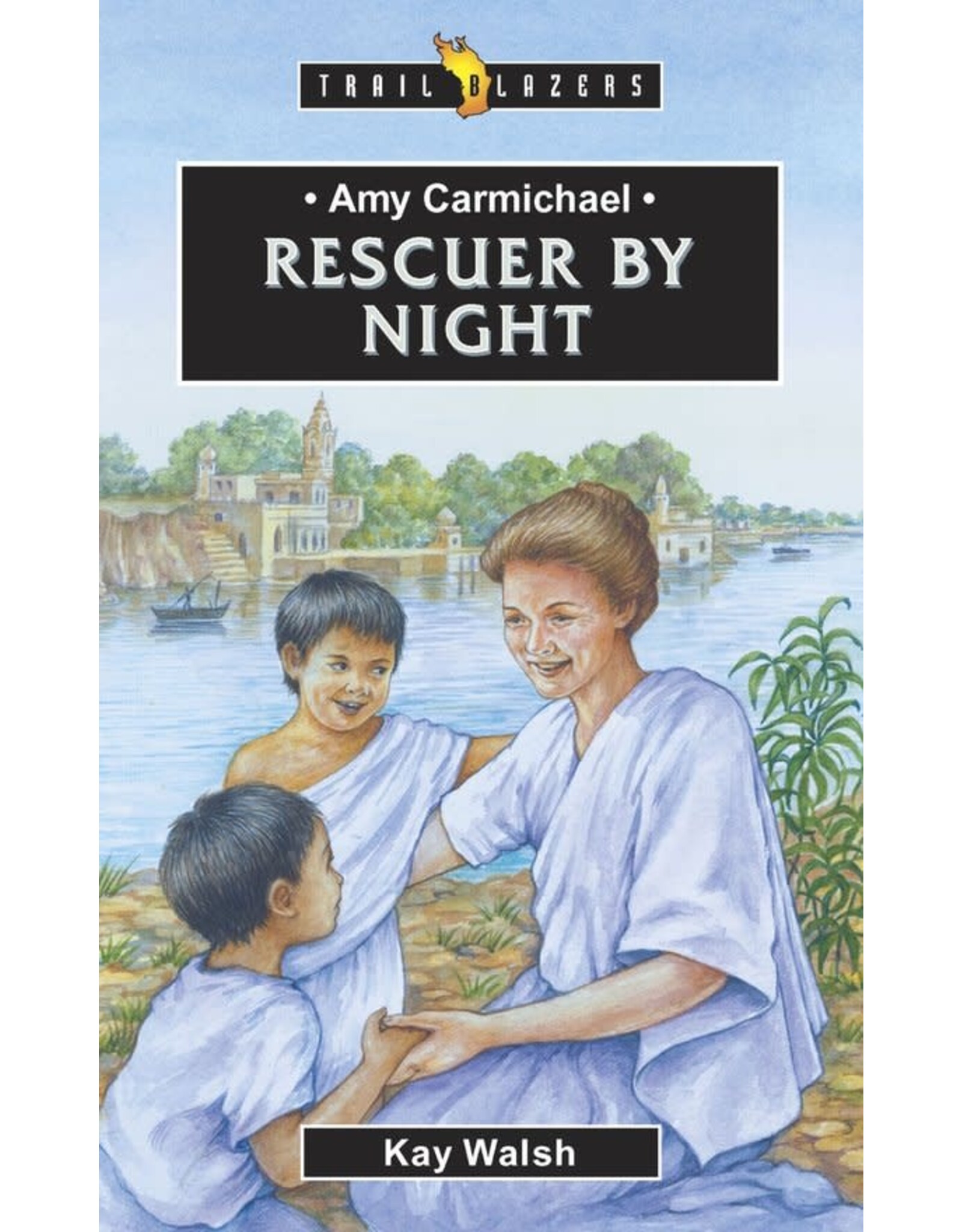 Kay Walsh Rescuer By Night - Amy Carmichael