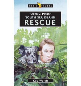 Kay Walsh South Sea Island Rescue - John G Paton
