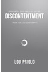 Lou Priolo Discontentment-Why Am I So Unhappy