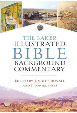Scott Duvall and J. Daniel Hays The Baker Illustrated Bible Background  Commentary