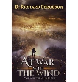 Darrell Ferguson At War with the Wind Book 2
