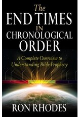 Ron Rhodes The End Times In Chronological Order