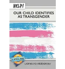 Vanessa Alabarces Help! Our Child Identifies as Transgender