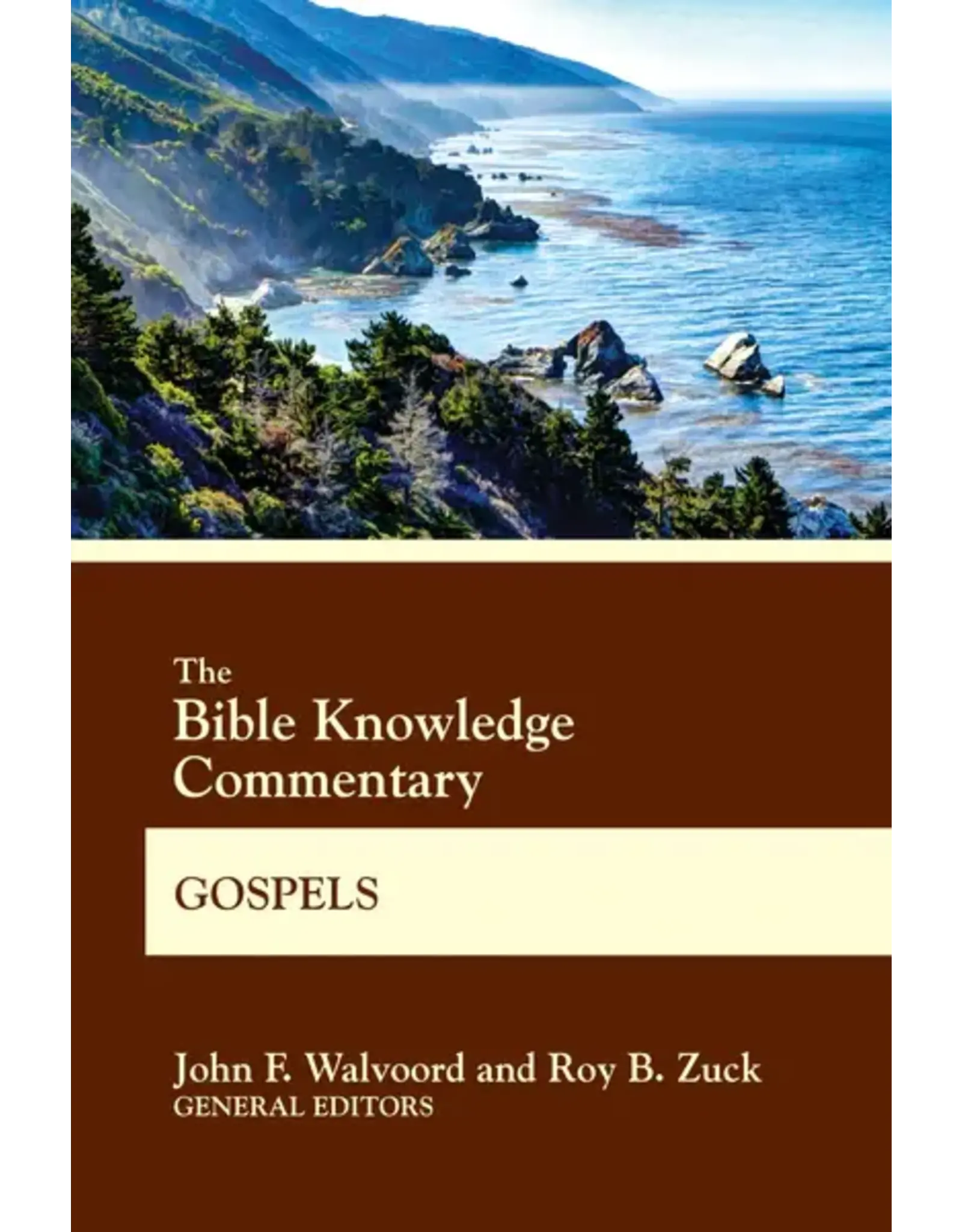 John F. Walvoord and Roy B. Zuck The Bible Knowledge Commentary Gospels