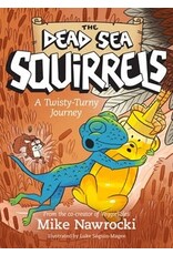 Mike Nawrocki Dead Sea Squirrels - A Twisty-Turny Journey Book 11