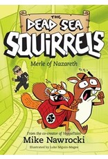Mike Nawrocki Dead Sea Squirrels - Merle of Nazareth Book 7