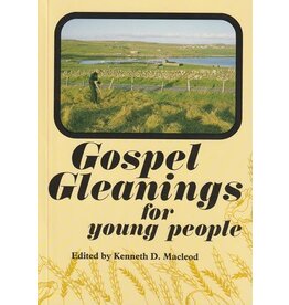 Kenneth D MacLeod Gospel Gleanings for Young People