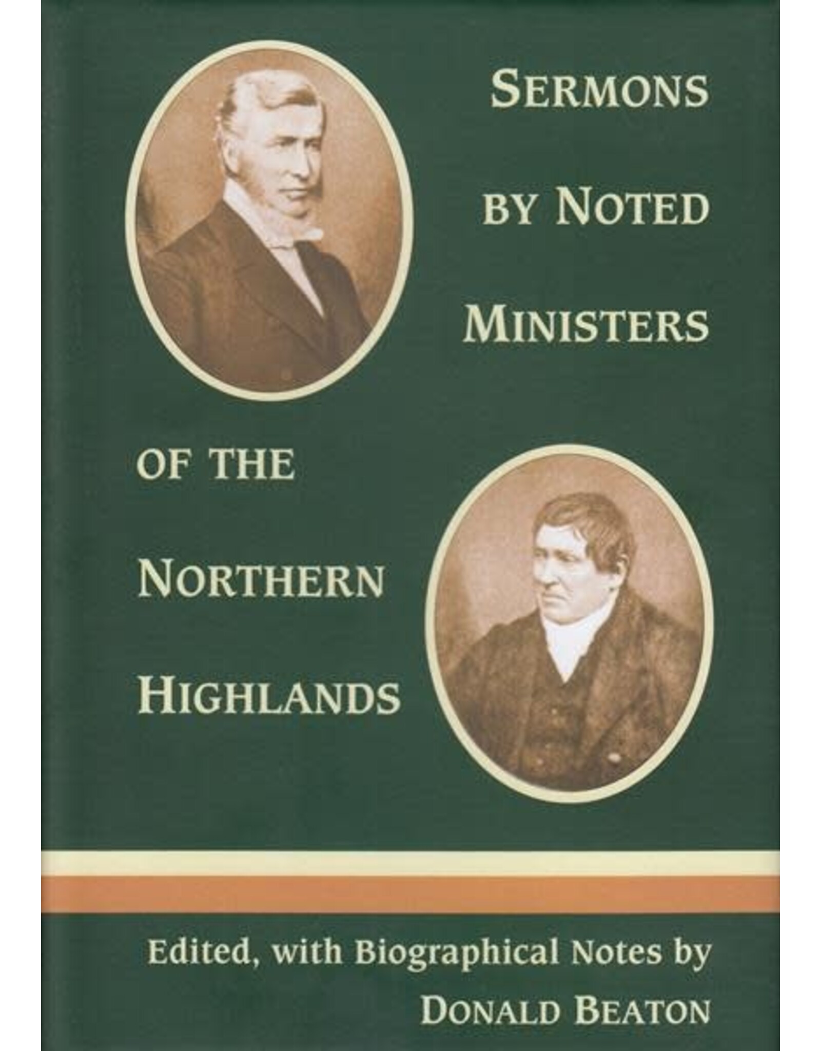 Donald Beaton Sermons by Noted Ministers of the Northern Highlands