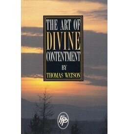 Thomas Watson The Art of Divine Contentment