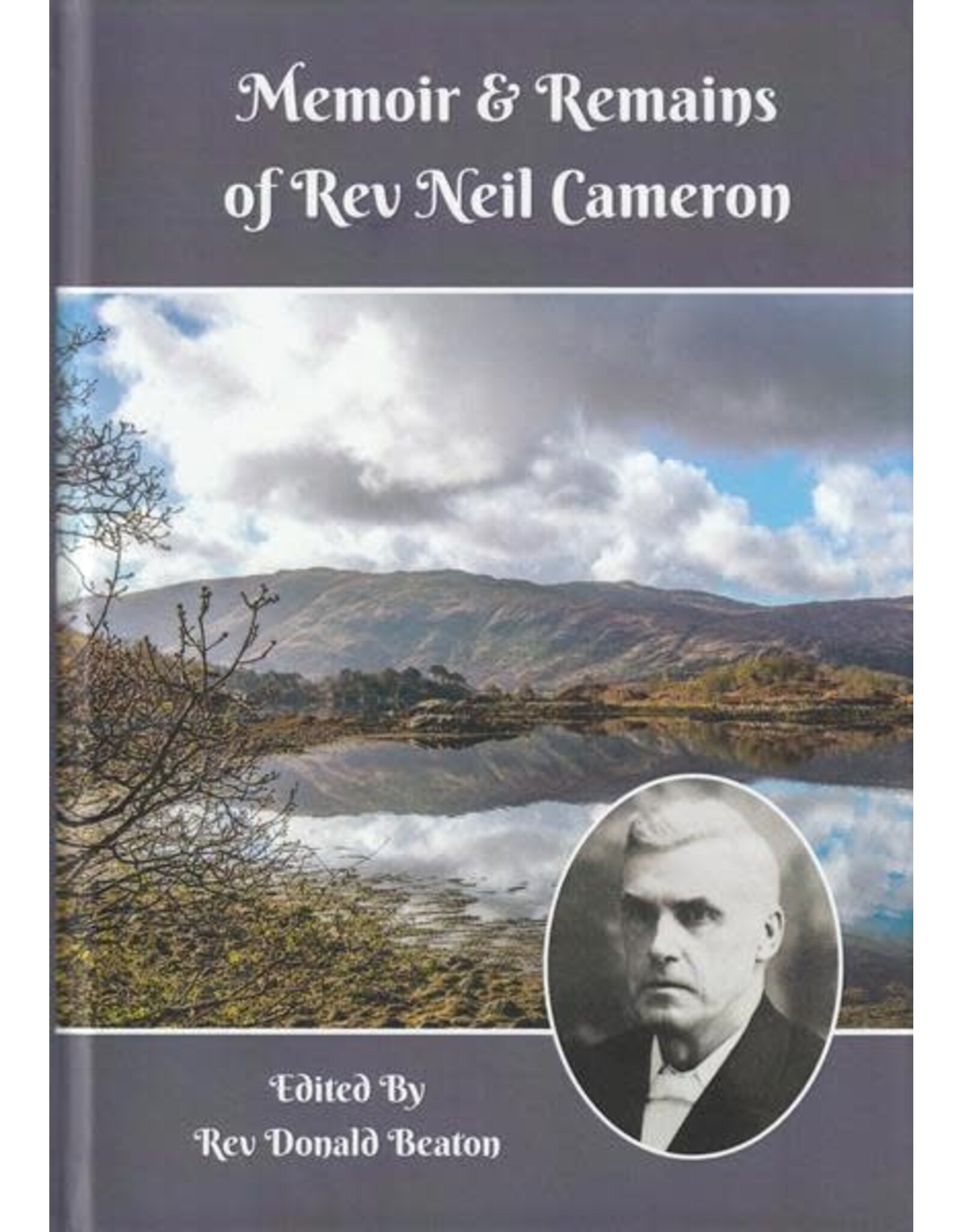 Donald Beaton Memoir and Remains of Rev Neil Cameron