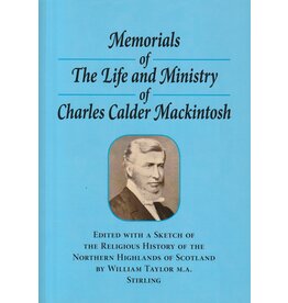 Memorials of the Life and Ministry of Charles Calder Mackintosh