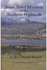 Donald Beaton Some Noted Ministers of the Northern Highlands