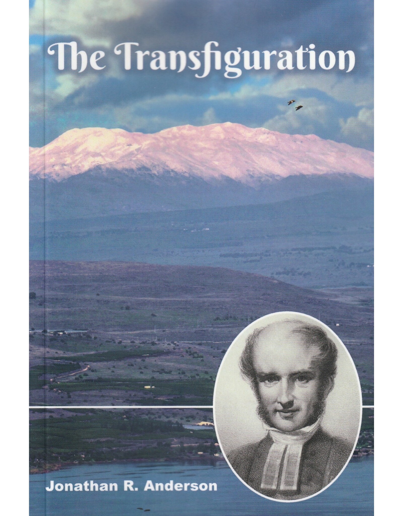 Jonathan R. Anderson The Transfiguration