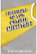 Sidelights on Two Notable Ministries