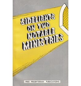 Sidelights on Two Notable Ministries